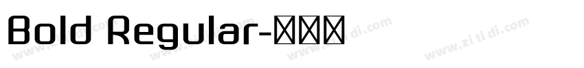 Bold Regular字体转换 Bold Regular字体转换